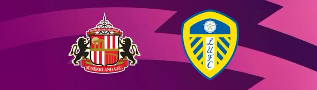 7700bet Leeds United FC vs Sunderland AFC